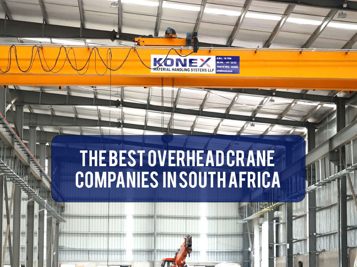 The Best Overhead Crane Companies in South Africa