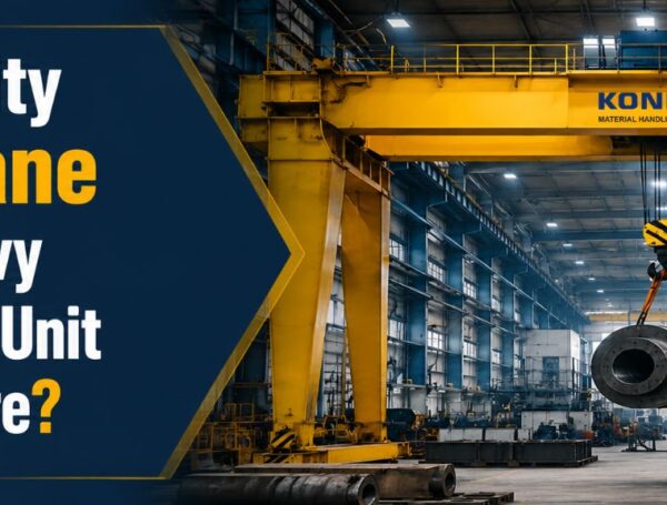What Capacity Gantry Crane Does Your Heavy Manufacturing Unit Actually Require?