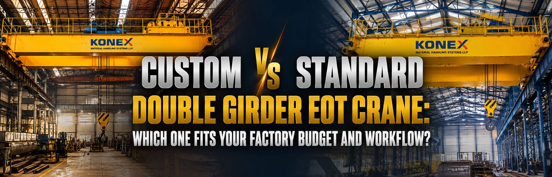 Custom vs Standard Double Girder EOT Crane: Which One Fits Your Factory Budget and Workflow?