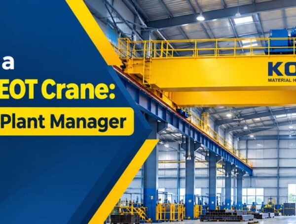 Before You Buy a Double Girder EOT Crane: 10 Questions Every Plant Manager Should Ask